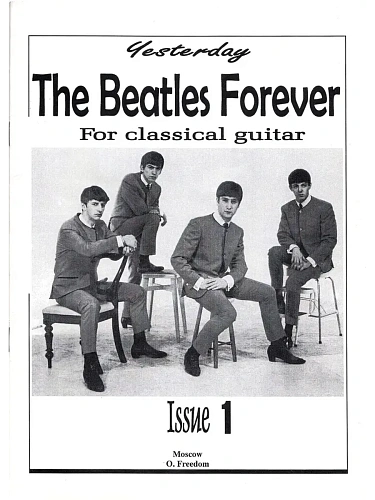 The BEATLES Forever (For classical guitar). Issue 1.